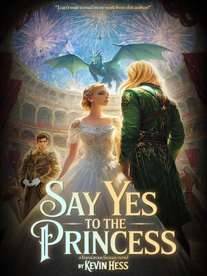cover image of Say Yes to the Princess